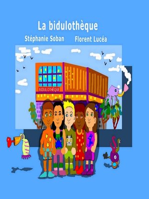 cover image of La bidulothèque